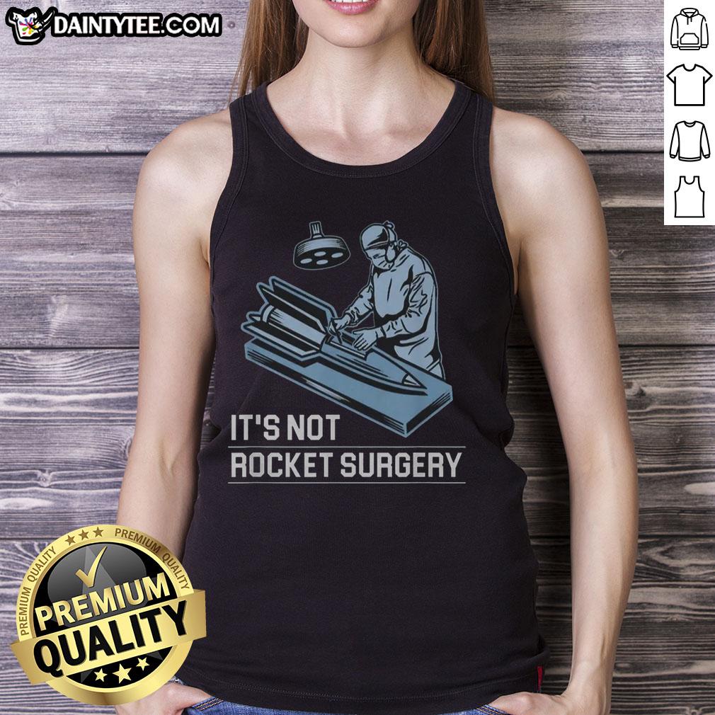 funny-its-not-rocket-surgery-tank-top Funny 'It's Not Rocket Surgery' tank top design featuring playful typography and a humorous theme for casual wear.