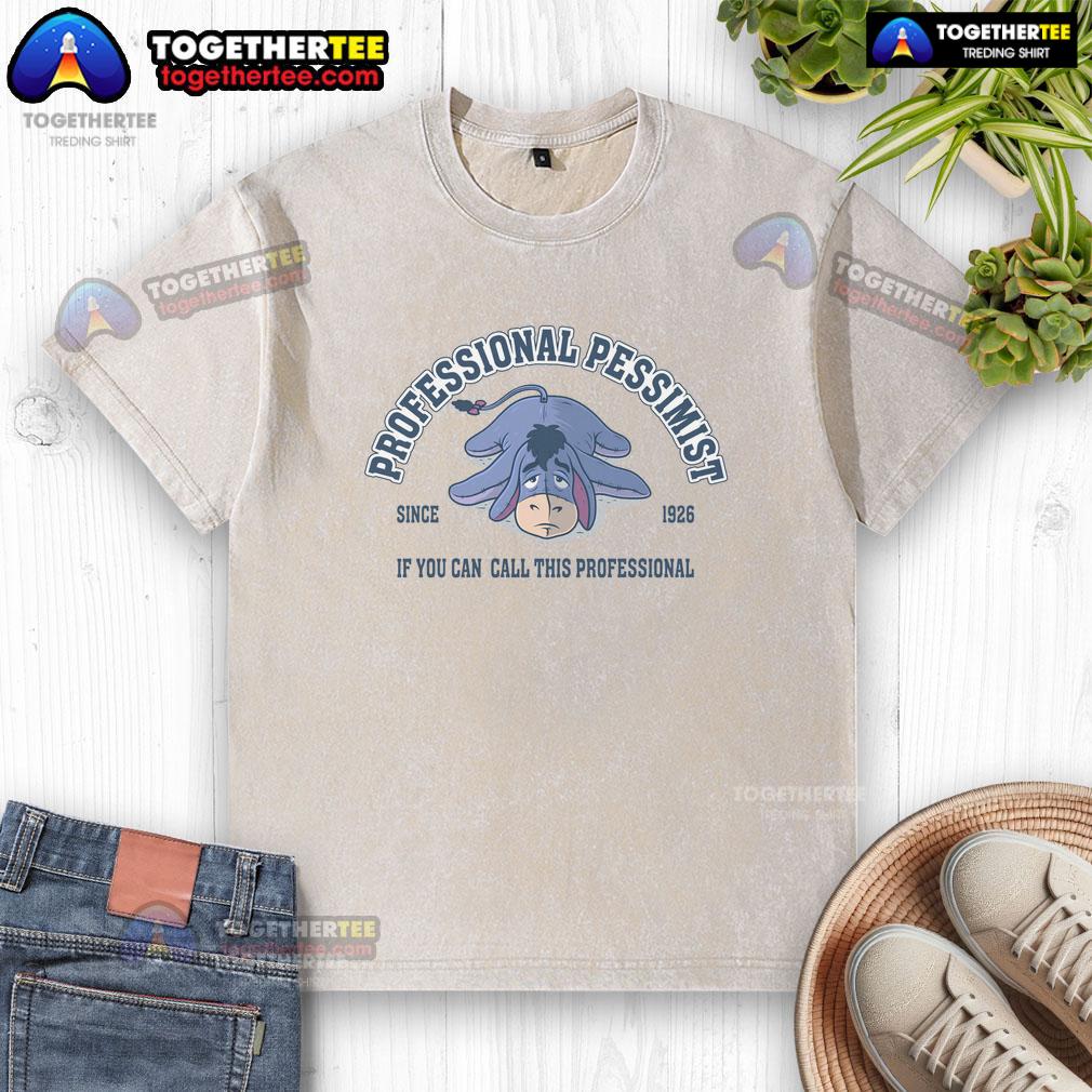 Funny Professional Pessimist Since 1926 If You Can Call This Professional Washed T-Shirt Funny professional pessimist since 1926 washed t-shirt featuring humorous text design, perfect for casual wear.