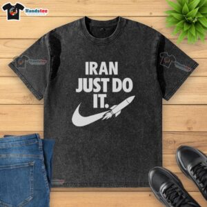 Alt Text: Premium Iran Just Do It Rocket Logo Motivation Patriotism Washed T-Shirt showcasing a stylish, patriotic design.