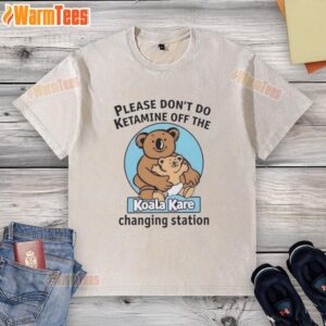 Premium 'Please Don't Do K-Tamine' Koala Kare changing station washed t-shirt, featuring fun graphic design for parents.