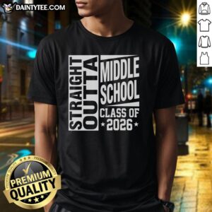 Alt Text: Funny Straight Outta Middle School Class Of 2026 T-Shirt featuring a playful design perfect for graduates.