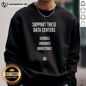Awesome Support sweatshirt featuring data centers, schools, libraries, and bookstores design for tech enthusiasts.