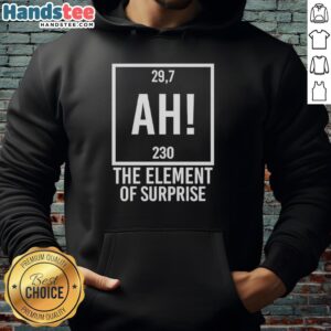 Top-Ah-The-Element-Of-Surprise-Hoodie in vibrant colors, featuring a unique design perfect for casual wear.