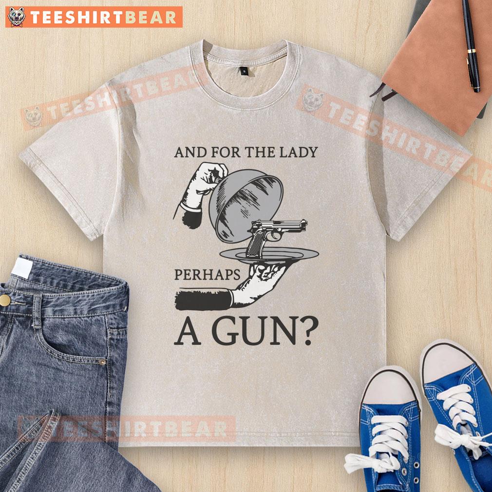 good-and-for-the-lady-perhaps-a-gun-washed-t-shirt Good and For The Lady Perhaps A Gun washed t-shirt featuring a stylish design and comfortable fit for casual wear.