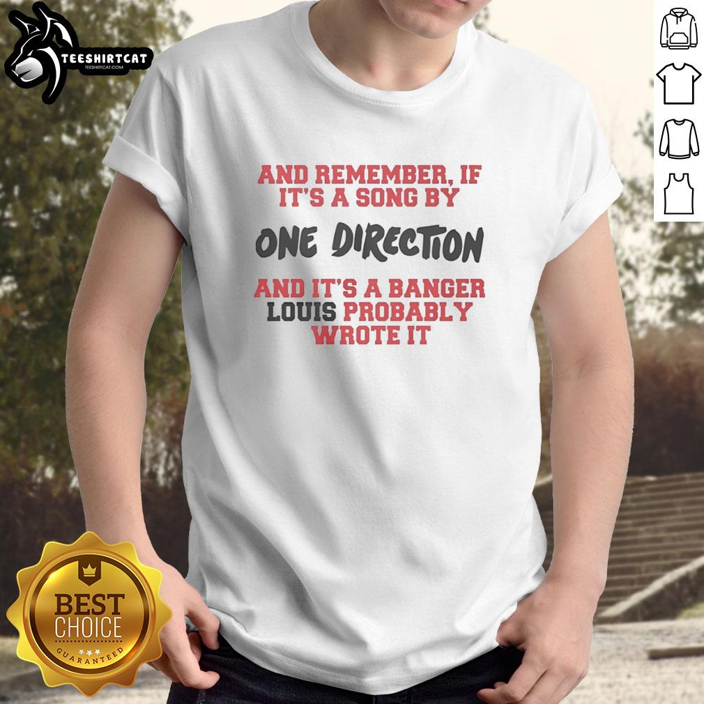 good-and-remember-if-its-a-sing-by-one-direction-and-its-a-bager-lous-probably-wrote-it-t-shirt-1 One Direction t-shirt featuring the phrase 'Good And Remember If It's A Sing, Bager Lous Probably Wrote It'