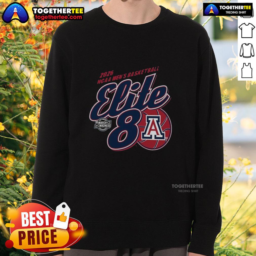 Good Arizona Wildcats Men'S Basketball Elite 8 March Madness Sweatshirt Arizona Wildcats Men's Basketball Elite 8 March Madness sweatshirt showcasing team spirit and tournament pride.