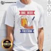 Good BBQ and Beer Freedom T-Shirt featuring a fun design for BBQ lovers and beer enthusiasts, perfect for casual outings.