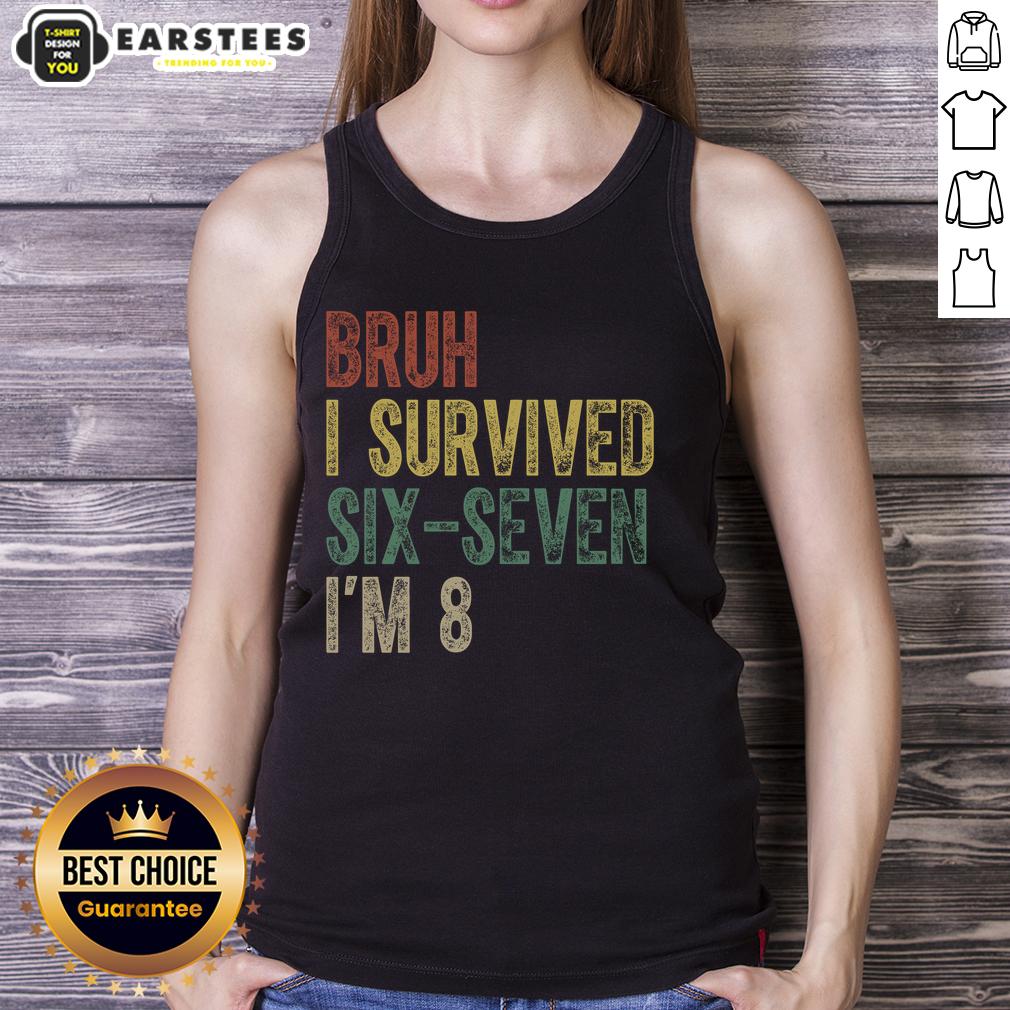 good-bruh-i-serviced-six-seven-im-8-6-7-meme-tank-top Good Bruh I Serviced Six Seven I'm 8 6 7 meme tank top featuring a humorous graphic design for meme lovers.