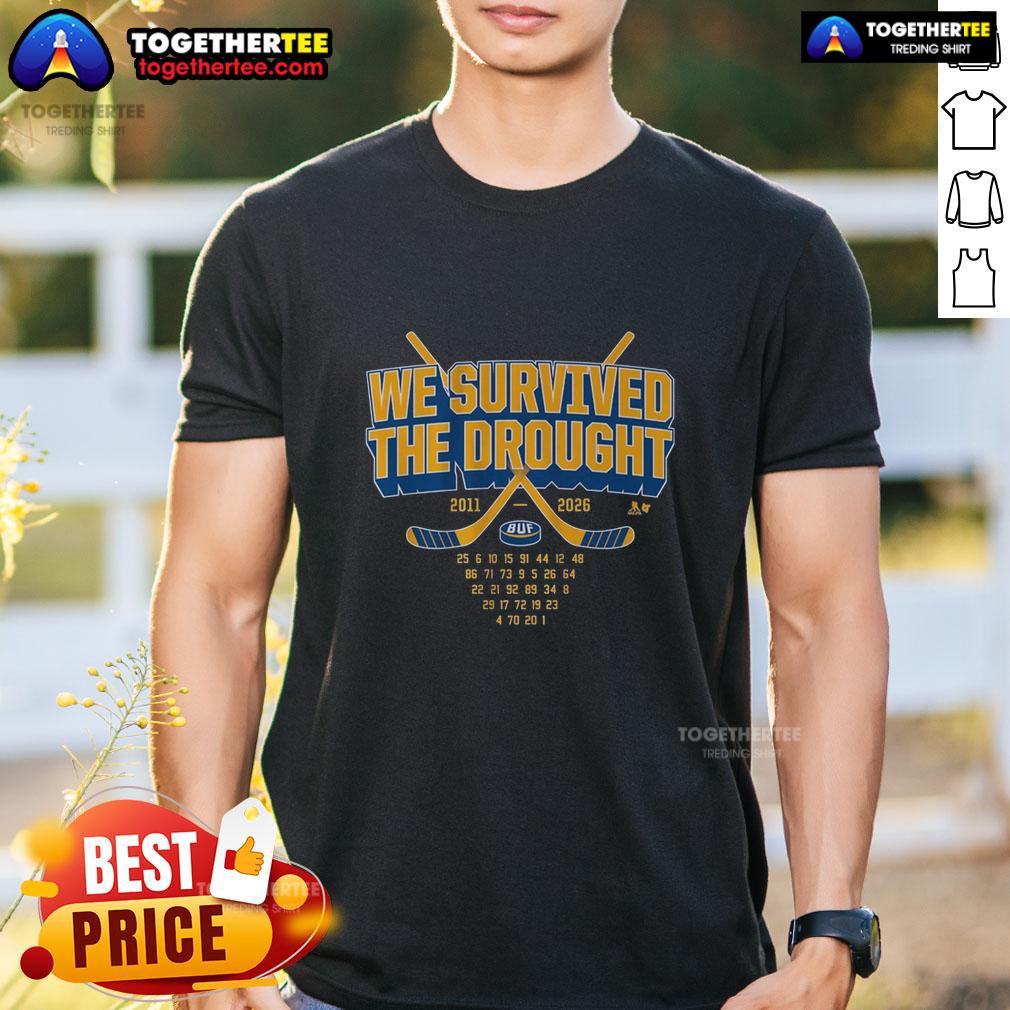 Good Buffalo Hockey We Survived The Drought T Shirt Good Buffalo Hockey We Survived The Drought T-Shirt featuring a bold graphic celebrating Buffalo hockey fans.