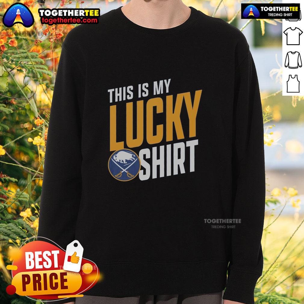 Good Buffalo Sabres This Is My Lucky Sweatshirt Buffalo Sabres lucky sweatshirt featuring team colors and logo, perfect for fans showing their support.