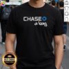 Alt Text: Good Chase A Bag Chase Bank Logo T-Shirt featuring a vibrant graphic of the Chase Bank logo on a stylish tee.