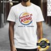 Good Christ Is King Have It Yahweh Burger King T-Shirt featuring a unique design blending faith and fast food themes.