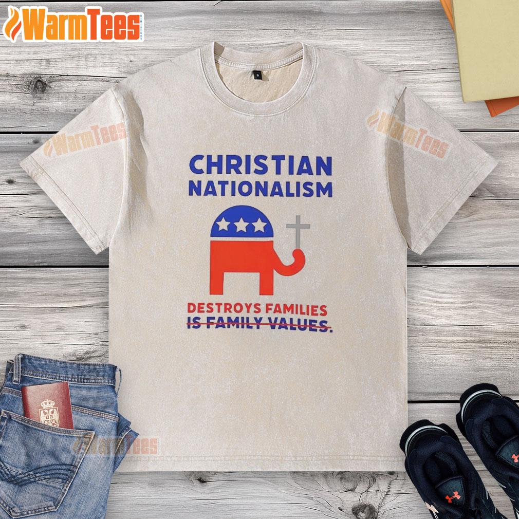 good-christian-nationalism-destroys-families-washed-t-shirt Good Christian Nationalism Destroys Families washed t-shirt featuring bold text, highlighting social and political themes.