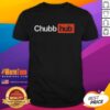 Good Chubb Hub Cleveland Browns T-Shirt featuring bold graphics and team colors perfect for fans and game day wear.