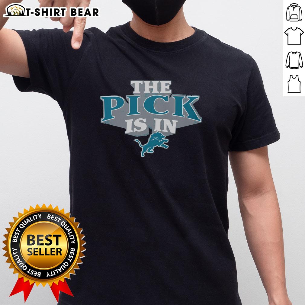 Good Detroit Lions Pick Is In T Shirt Good Detroit Lions Pick Is In T-Shirt featuring bold graphics perfect for NFL fans and football enthusiasts.