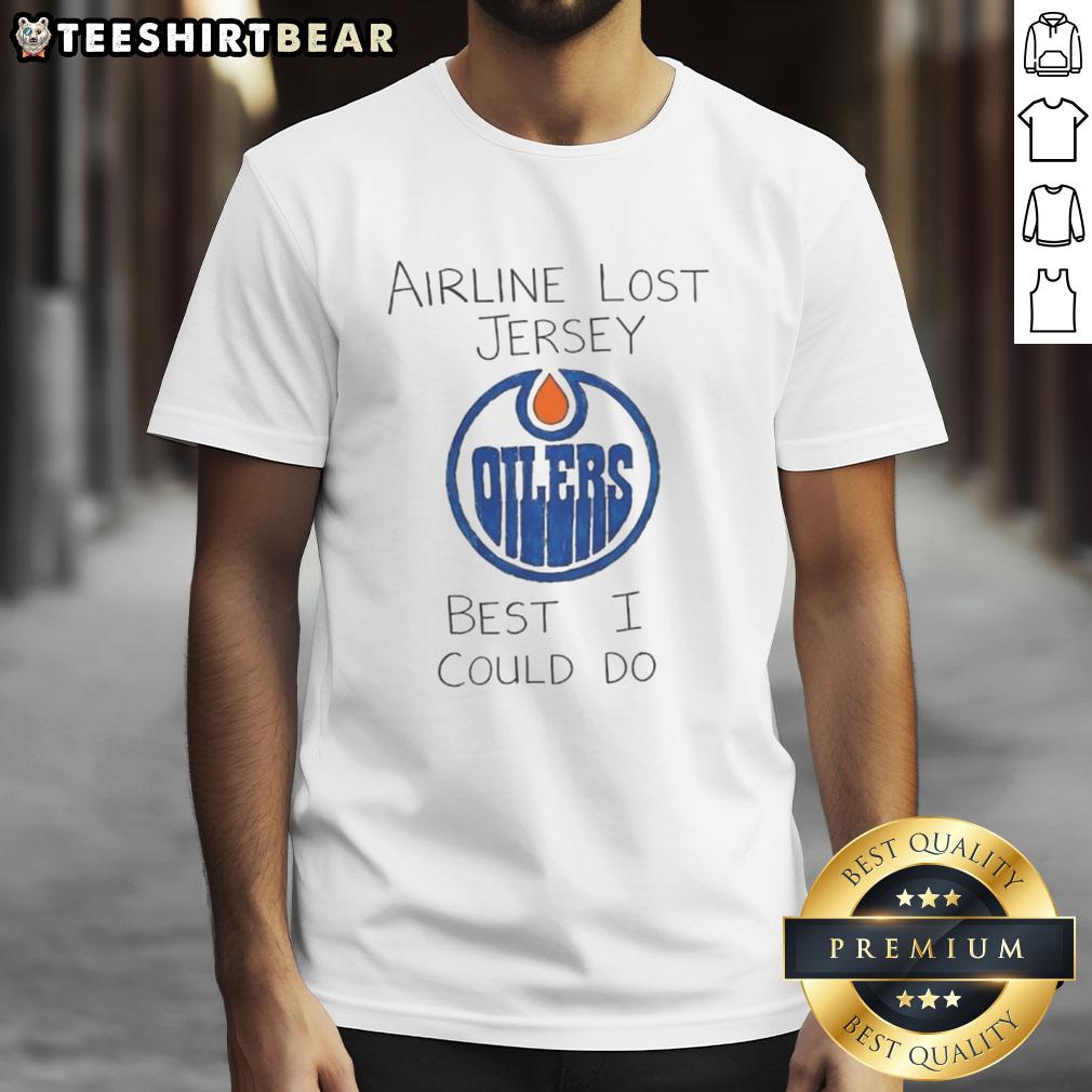 good-edmonton-oilers-airline-lost-jersey-best-i-could-do-t-shirt Good Edmonton Oilers Airline Lost Jersey T-Shirt design featuring a playful graphic and vibrant team colors.