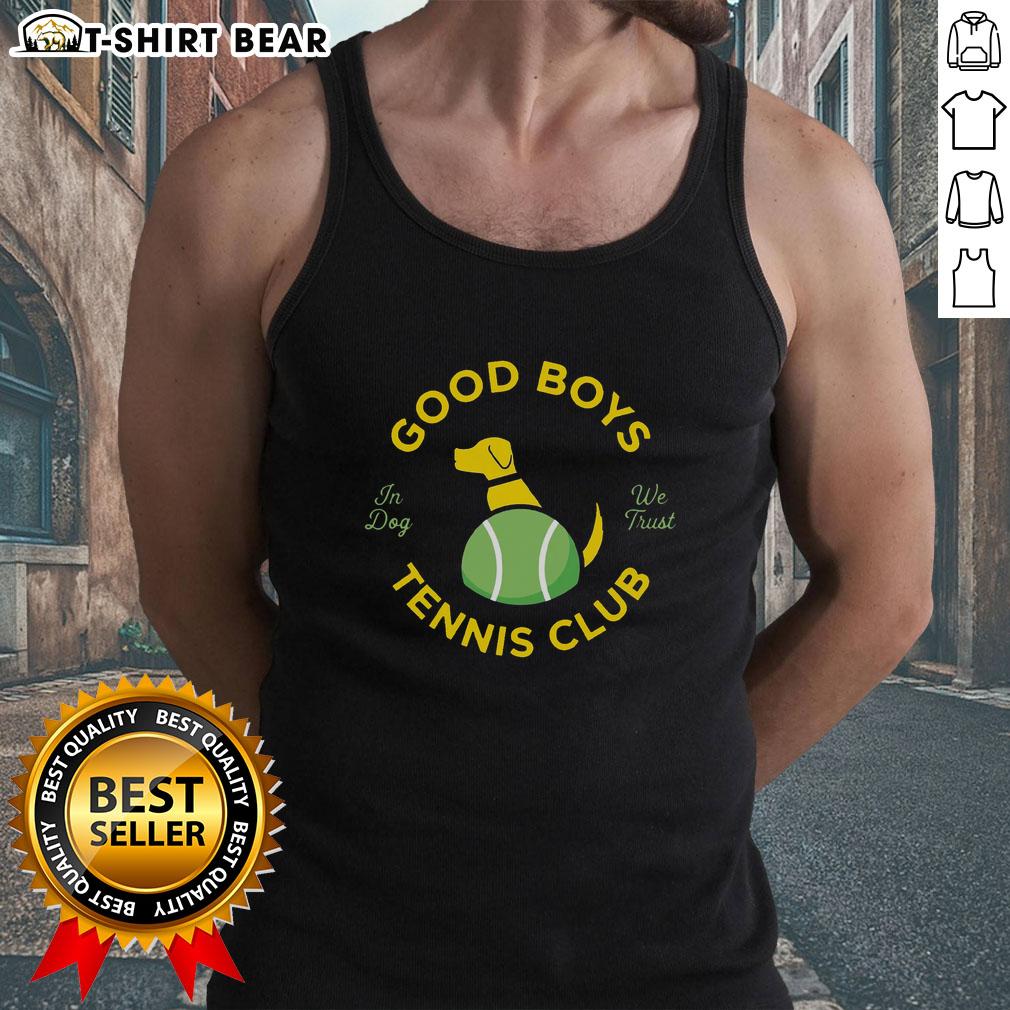 Good Good Boys Tennis Club In Dog We Trust Tank Top Good Good Boys Tennis Club 'In Dog We Trust' tank top featuring playful dog graphics and vibrant colors for pet lovers.