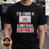 California state flag t-shirt with 'Good I'm From A Liberal Shithole' slogan, showcasing a bold, humorous design.
