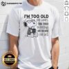 Good I'm Too Old For Games Snoopy T-Shirt featuring Snoopy with a tired expression, perfect for those wise beyond their years.