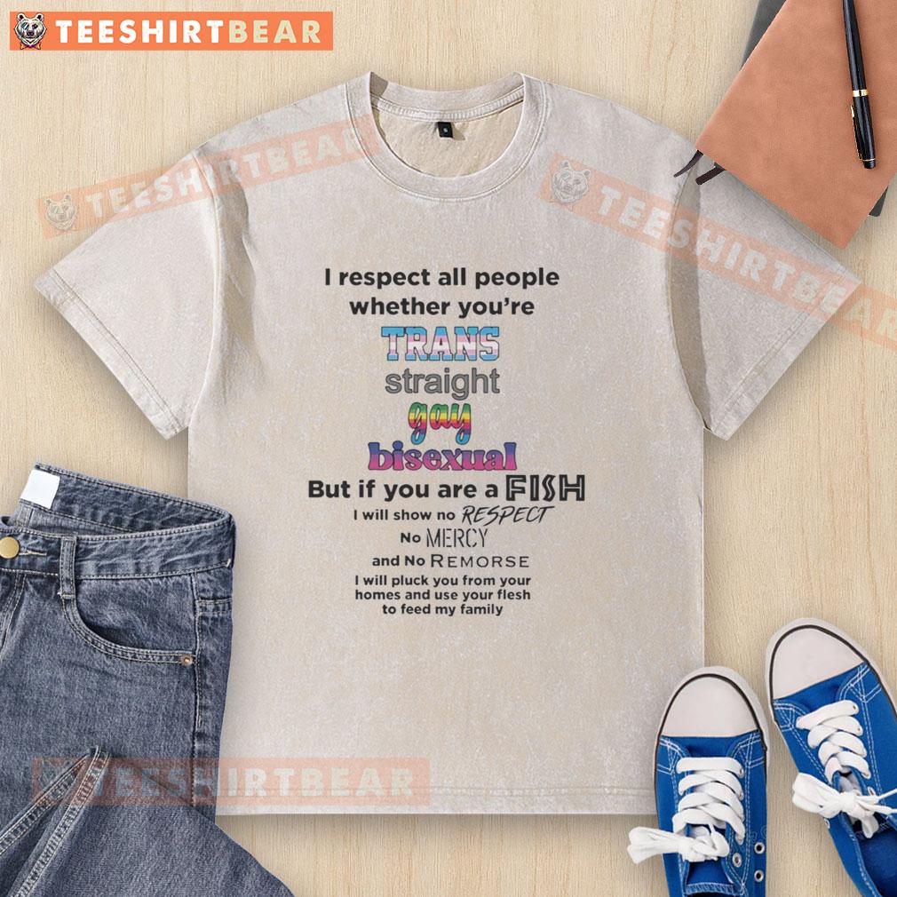 good-irespect-all-people-whether-youre-trans-straight-gay-bisexual-washed-t-shirt Good I Respect All People T-Shirt featuring a colorful design celebrating diversity: Trans, Straight, Gay, Bisexual.