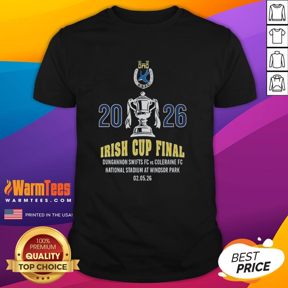 good-irish-cup-final-dungannon-swifts-fc-2026-t-shirt Good Irish Cup Final Dungannon Swifts FC 2026 T-Shirt featuring vibrant team colors and logo, perfect for fans.
