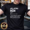 Good Jiu Jitsu Mom T-Shirt