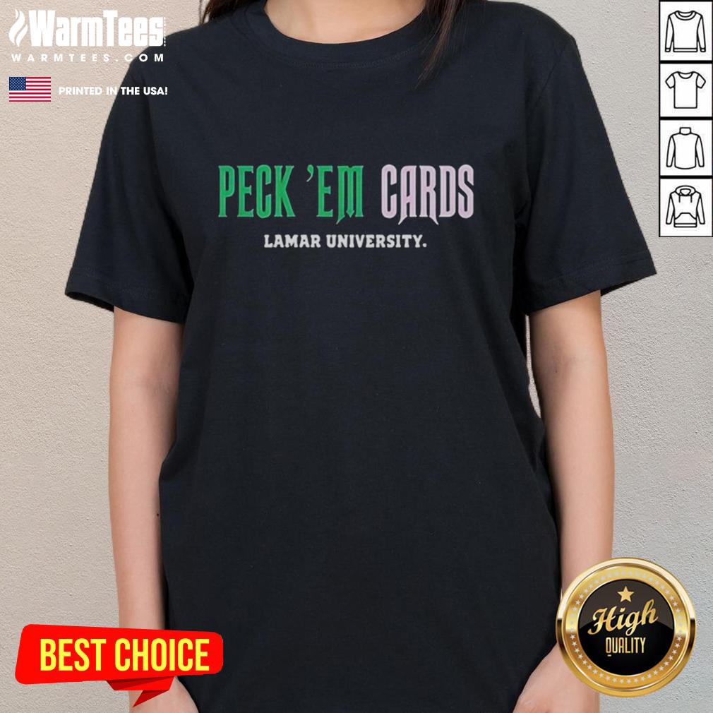 good-lamar-university-peck-em-cards-slogan-ladies-tee Good Lamar University Peck 'Em Cards Slogan T-Shirt - Image 5
