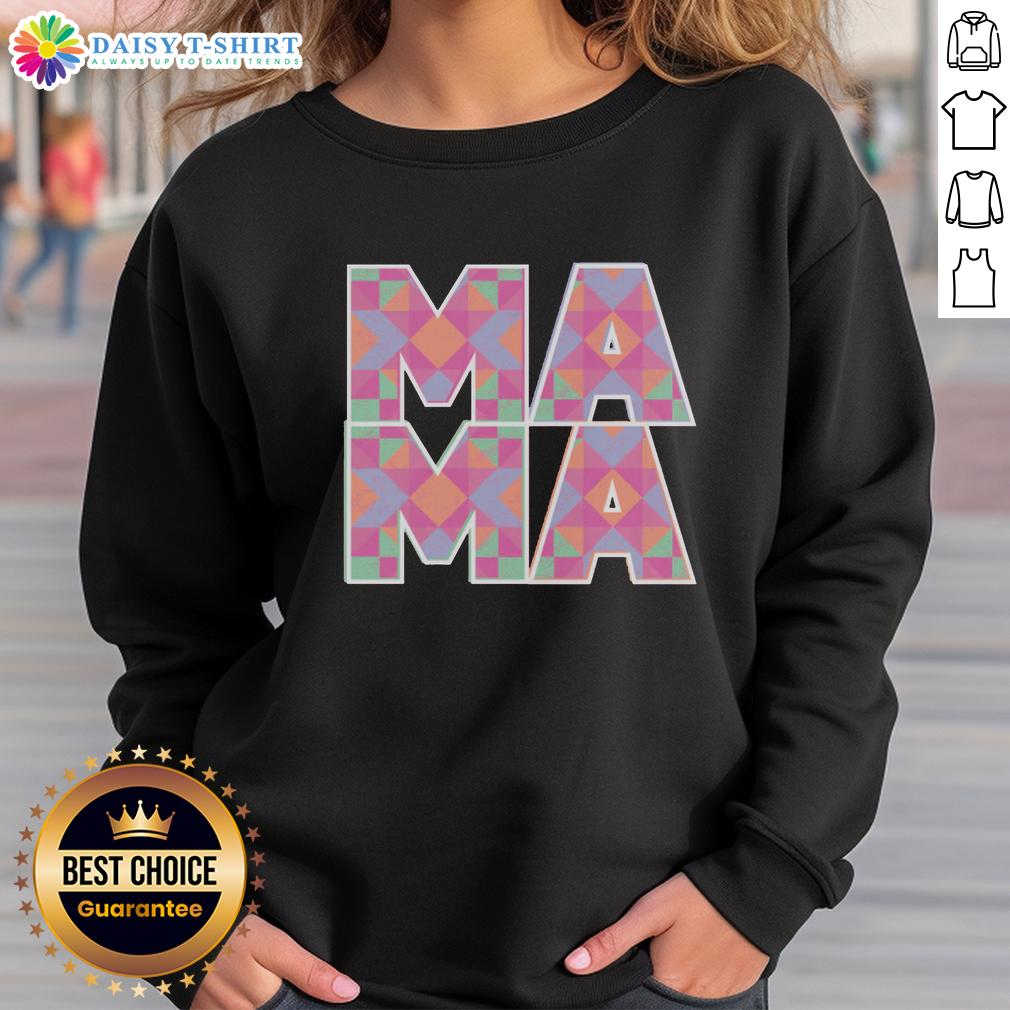 Good Mama Quilt Pattern Sweatshirt Cozy sweatshirt featuring the Good Mama quilt pattern, perfect for stylish comfort and quilting enthusiasts.
