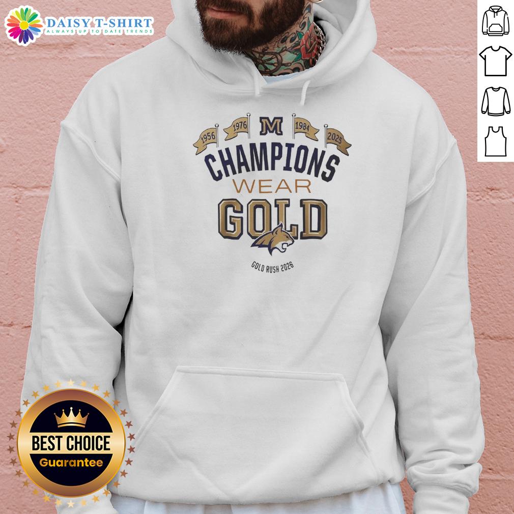 Good Montana State Bobcats Champions Wear Gold 2026 Hoodie Good Montana State Bobcats Champions Wear Gold 2026 Hoodie showcasing team pride and stylish design for fans.