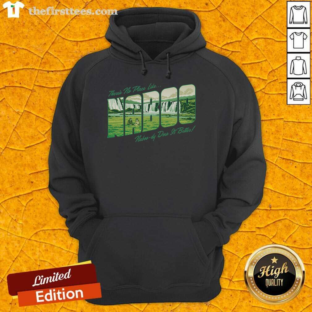 good-no-place-like-naboo-hoodie Good No Place Like Naboo hoodie featuring a vibrant design inspired by the Star Wars universe, perfect for fans.