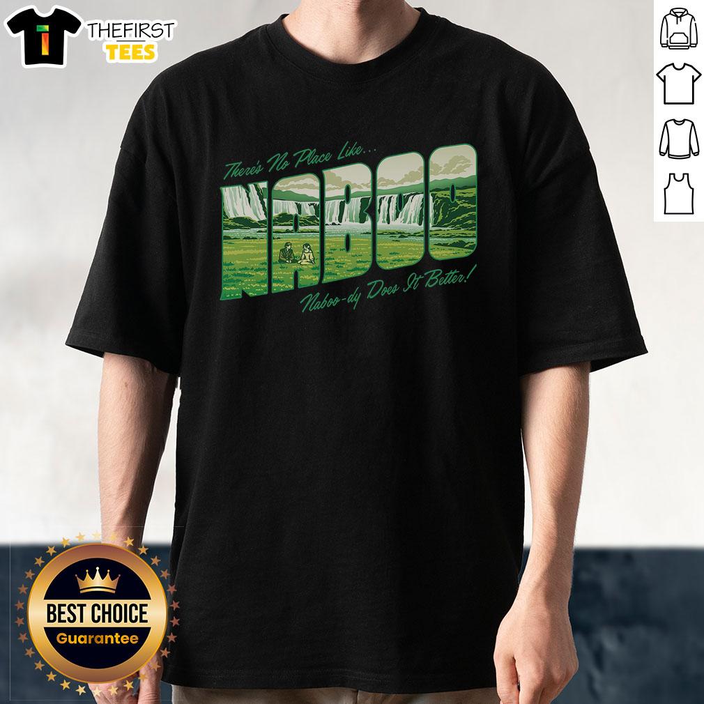 good-no-place-like-naboo-t-shirt Good No Place Like Naboo T-Shirt featuring vibrant design inspired by Star Wars' Naboo planet.