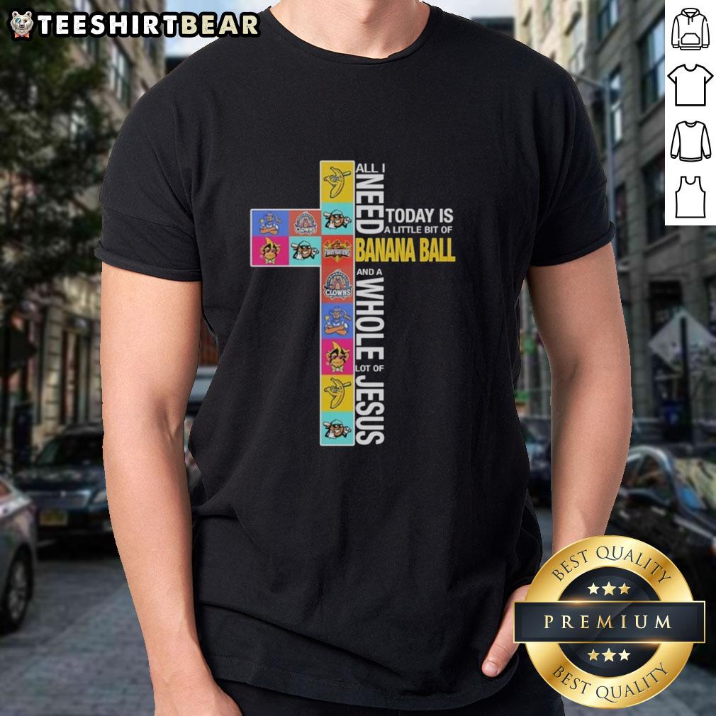good-savannah-bananas-all-i-need-today-is-a-little-bit-of-banana-ball-and-a-whole-lot-of-jesus-funny-t-shirt Funny t-shirt featuring 'All I Need Today Is A Little Bit Of Banana Ball And A Whole Lot Of Jesus' for Savannah Bananas fans.