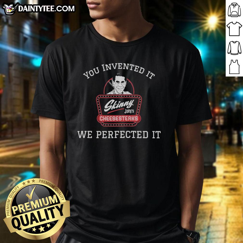 good-skinny-joeys-we-perfected-it-t-shirt Good Skinny Joeys We Perfected It T-Shirt featuring a stylish design for casual wear and everyday comfort.