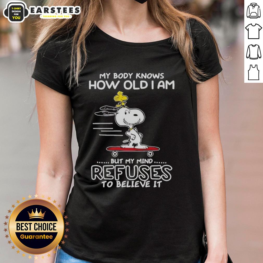 good-snoopy-woodstock-my-body-knows-how-old-i-am-but-my-mind-refuses-to-believe-it-ladies-tee Good Snoopy and Woodstock tee with 'My Body Knows How Old I Am, But My Mind Refuses' design for ladies.