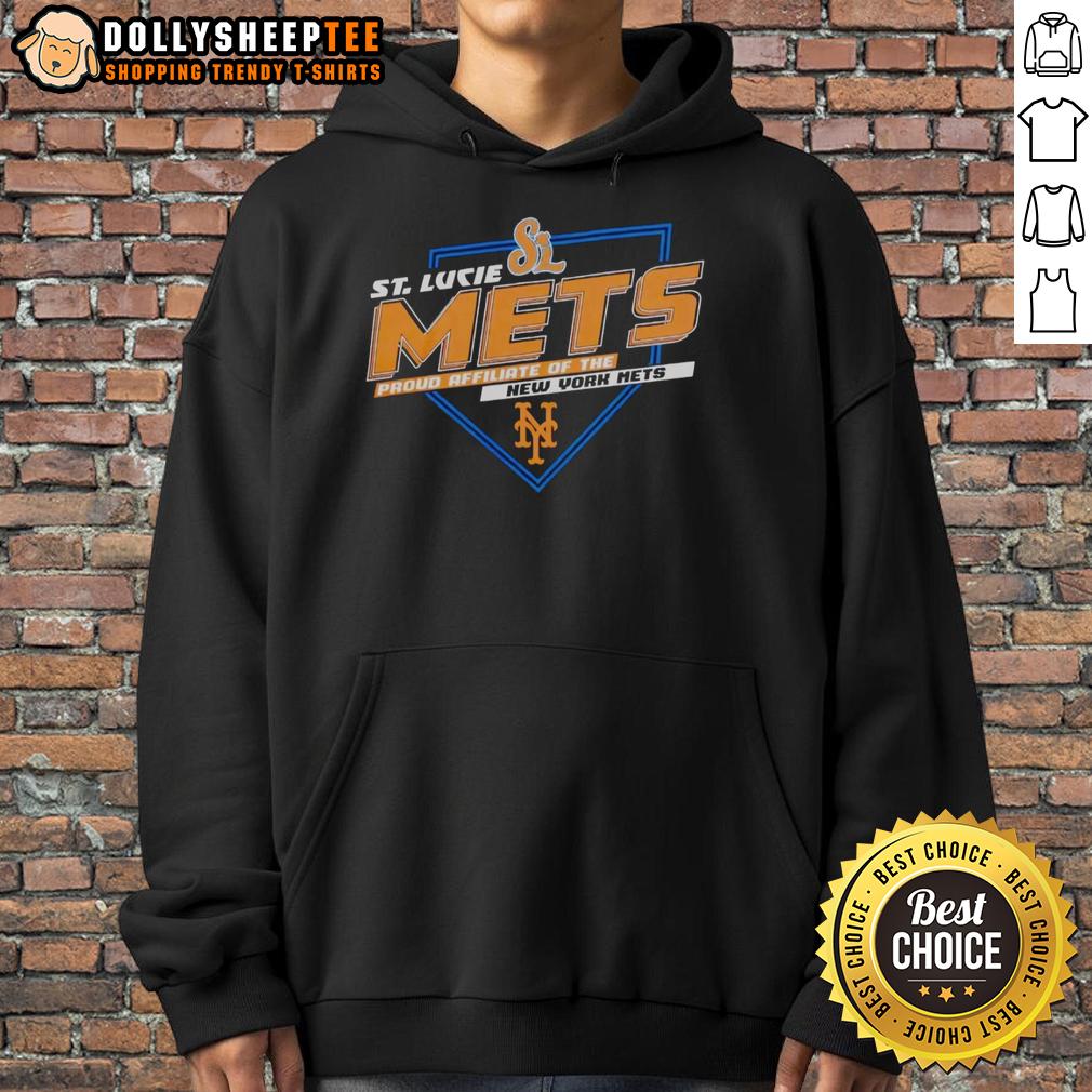 Good St. Lucie Mets Proud Affiliate New York Mets Milb Baseball Fan Hoodie