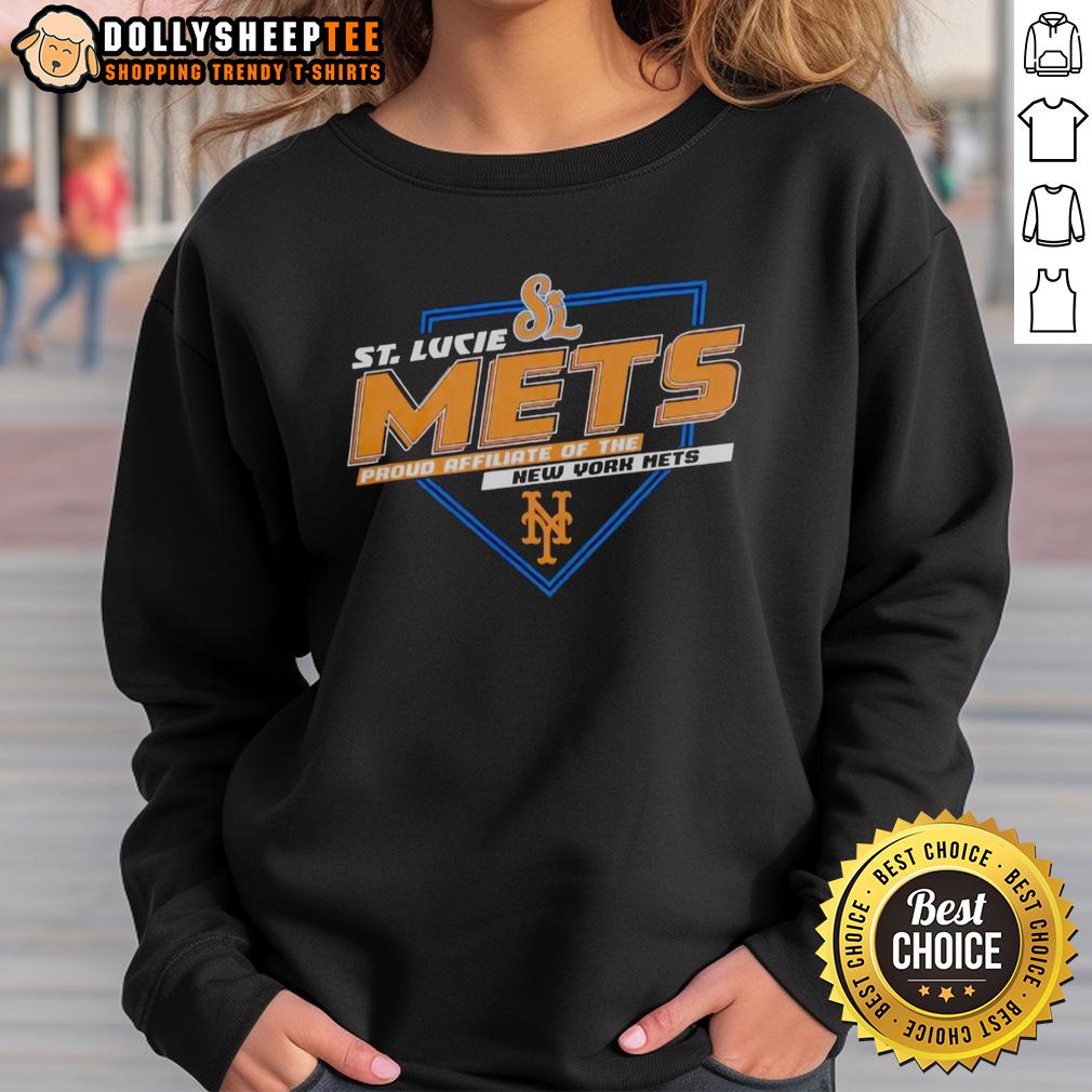 Good St. Lucie Mets Proud Affiliate New York Mets Milb Baseball Fan Sweatshirt