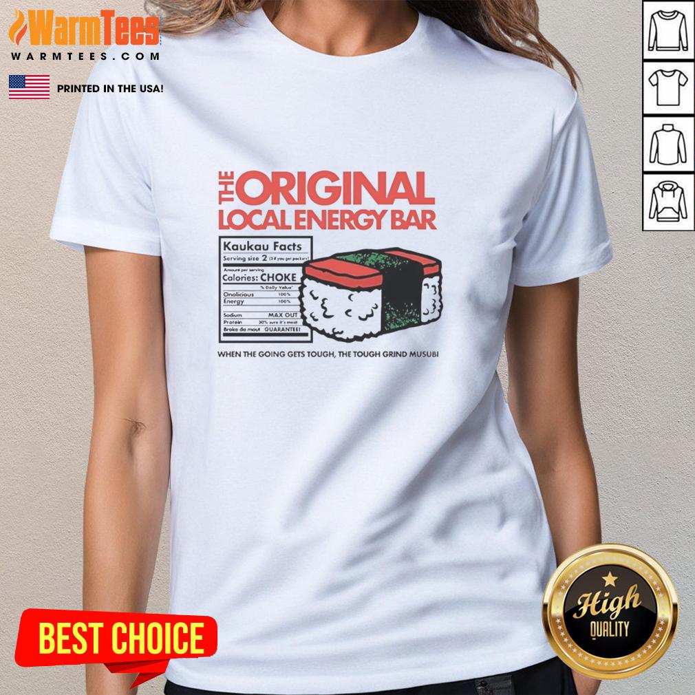 good-the-original-local-energy-bar-when-the-going-gets-tough-the-tough-grind-musubi-ladies-tee Good The Original Local Energy Bar Musubi Ladies Tee featuring a stylish design for tough outdoor adventures.