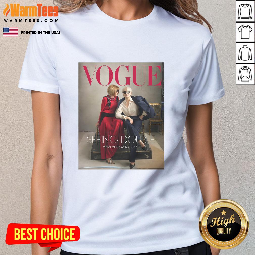 good-vogue-magazine-2026-seeing-double-when-miranda-met-anna-ladies-tee Good Vogue Magazine 2026 cover featuring Miranda and Anna, showcasing the 'Seeing Double' theme on a stylish ladies tee.