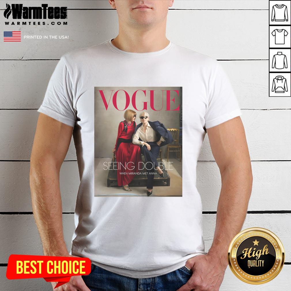 good-vogue-magazine-2026-seeing-double-when-miranda-met-anna-t-shirt Alt Text: Good Vogue Magazine 2026 Seeing Double T-Shirt featuring Miranda and Anna, stylish and trendy fashion statement.