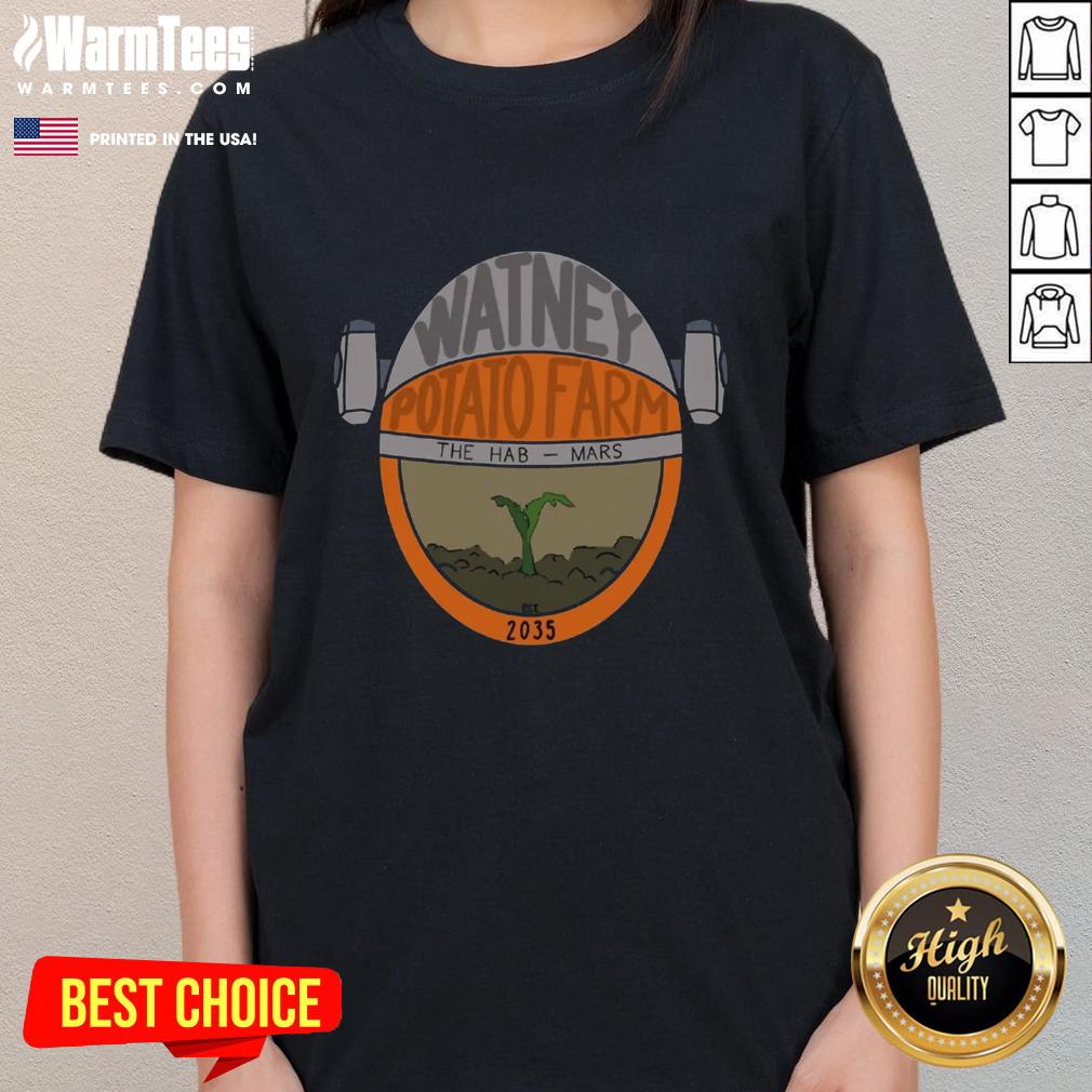 good-watney-potato-farm-the-hab-mars-est-2035-ladies-tee Good Watney Potato Farm on Mars, 2035 - Ladies tee showcasing the innovative Martian agriculture scene.