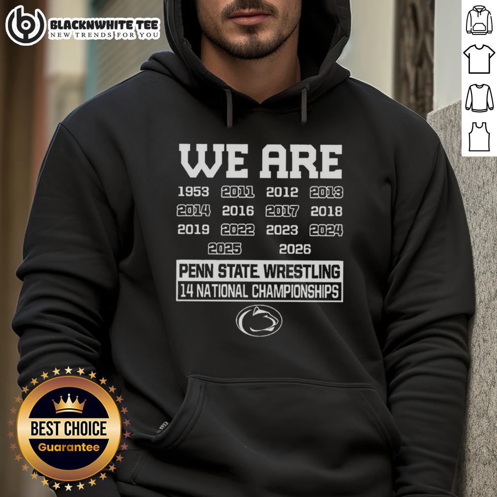 Good We Are Penn State Nittany Lions Wrestling 14 National Championships Hoodie Alt Text: Penn State Nittany Lions Wrestling hoodie celebrating 14 national championships, perfect for fans and athletes.