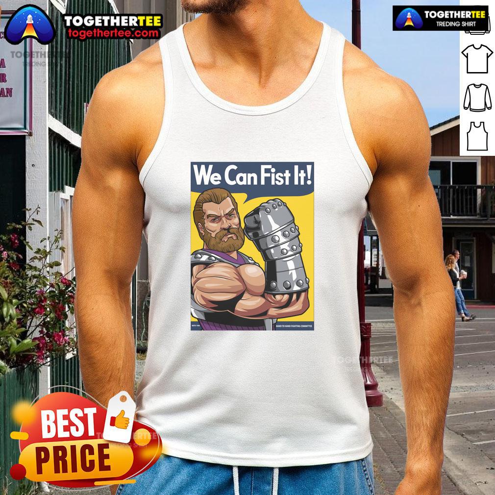Good We Can Fist It Tank Top Stylish Good We Can Fist It tank top featuring a bold graphic design, perfect for casual summer outfits.