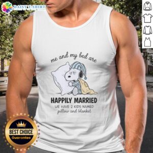 Happy couple wearing 'Good Me And My Bed Are Snoopy Happily Married' tank top, with kids Pillow and Blanket.