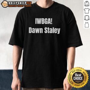 Nice Iwbga Dawn Staley T-Shirt featuring a vibrant design celebrating the legendary basketball coach and player.