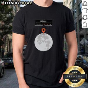 Awesome Moon Location Review Funny T-Shirt featuring a whimsical design and playful text for space lovers and humor fans.