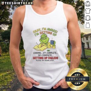 Top Grinch tank top design with 'Okay, I'm awake, I'm getting up' text, perfect for Christmas fans and holiday humor.