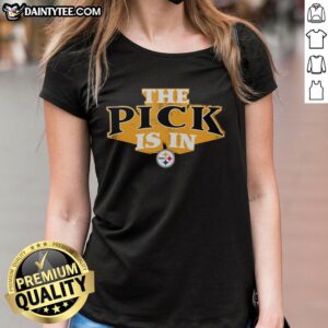 Hot Pittsburgh Steelers Pick Is In Ladies Tee featuring bold team colors and stylish design for fans.