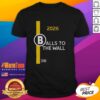 Alt Text: Hot Boston Red Sox Balls To The Wall 2026 T-Shirt featuring a bold design and vibrant colors for passionate fans.