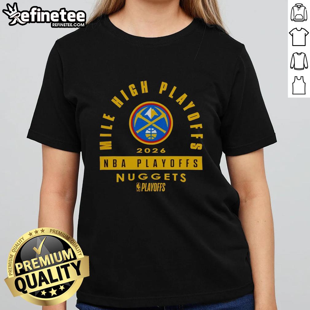 hot-denver-nuggets-2026-nba-playoffs-mile-high-playoffs-ladies-tee Hot Denver Nuggets 2026 NBA Playoffs tee for ladies, showcasing team pride for the Mile High Playoffs.