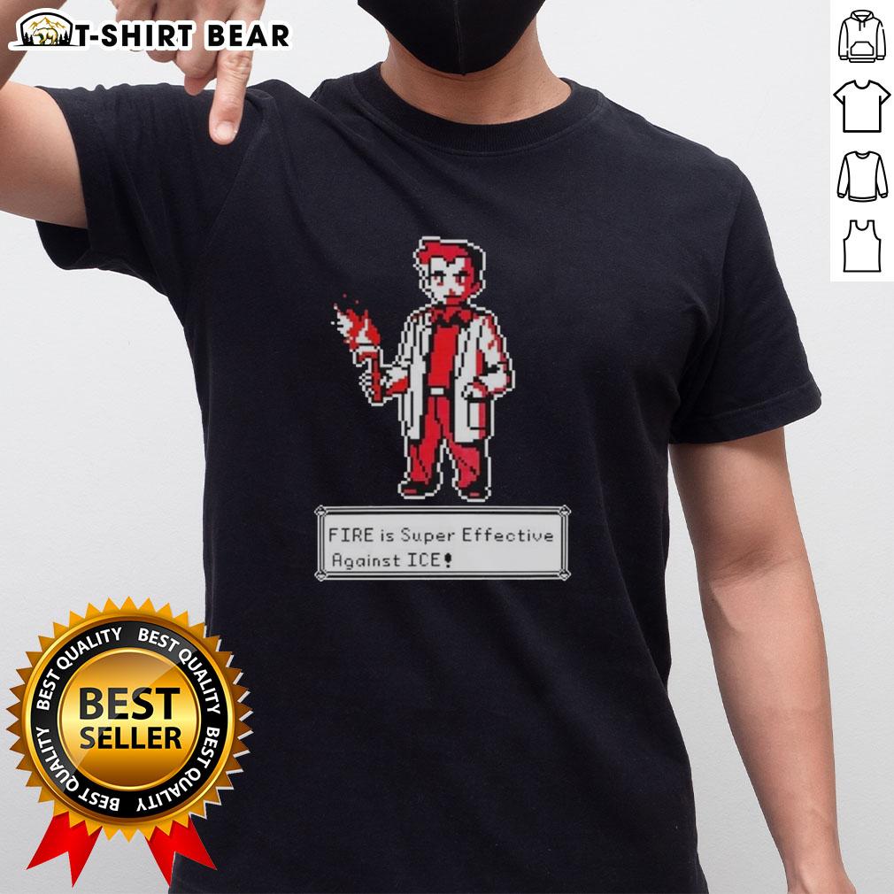 Hot Fire Is Super Effective Against Ice Pokémon Pixel Art T Shirt Hot Fire Is Super Effective Against Ice Pokmon Pixel Art T-Shirt design featuring vibrant fire and ice imagery.